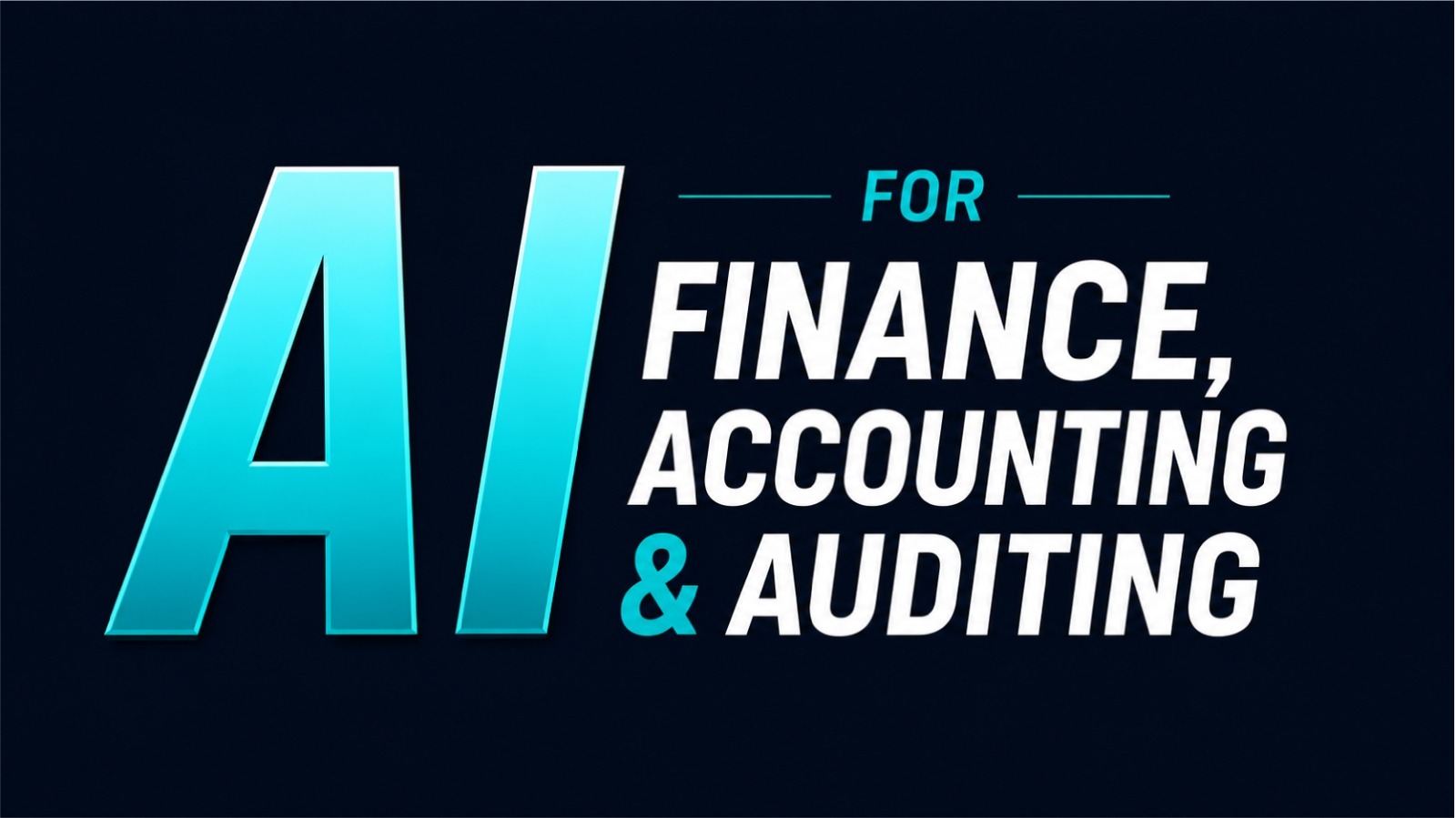 AI for Finance, Accounting & Auditing