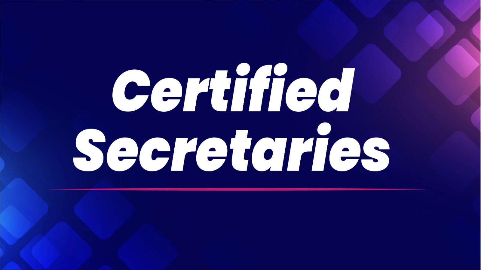 Certified Secretaries (CS)