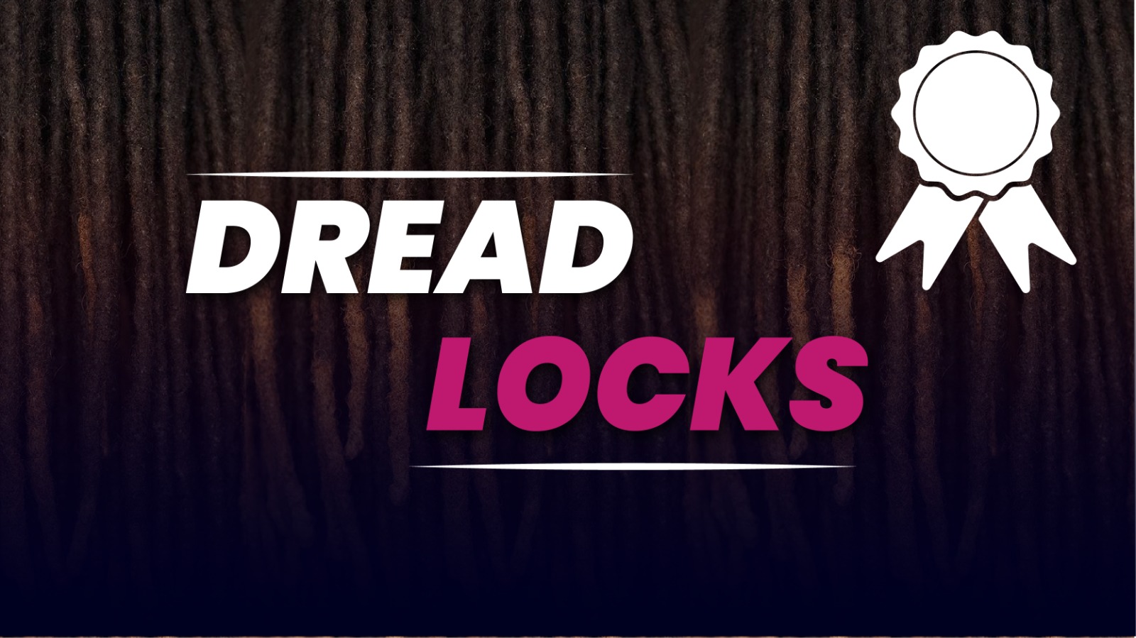 Dread Locks