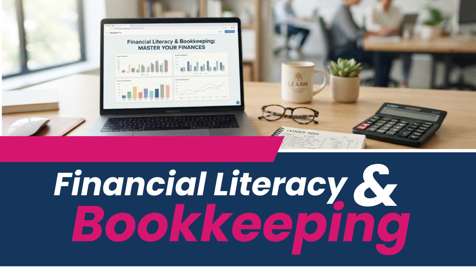 Financial Literacy & Bookkeeping
